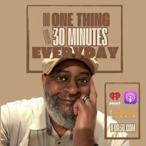 Do One Thing for 30 Minutes Everyday - 1440 Minutes