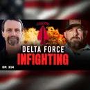Delta Force Veteran Reveals Why Some Teammates Called Him a Traitor | Ep. 314