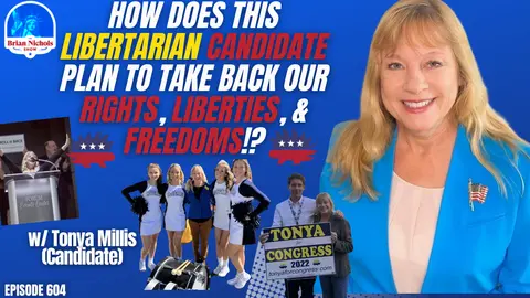 604: How Does this Libertarian Candidate Plan to Take back Our Rights, Liberties, & Freedoms!?