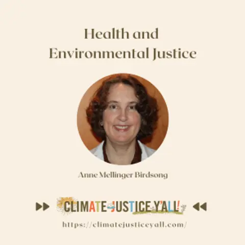 S5E4: Health and Environmental Justice with Anne Mellinger Birdsong