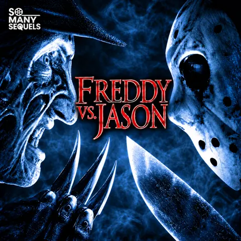 Freddy vs. Jason (2003) — So Many Scares Finale | So Many Sequels