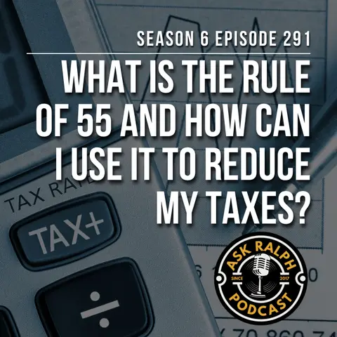 What is the rule of 55 and how can I use it to reduce my taxes?