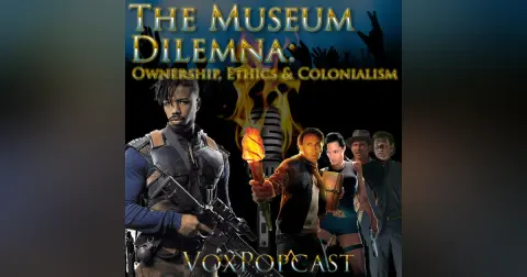 e357. The Museum Dilemma: Ownership, Ethics, and Colonialism