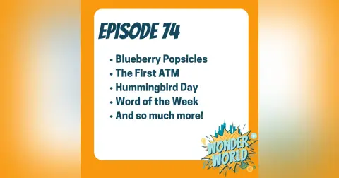 Wonder World Podcast, Monday September 2