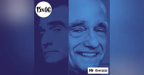 s15e06: Desayudado – Mr. Scorsese