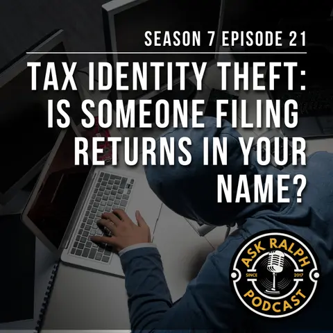 Tax Identity Theft: Is Someone Filing Returns in Your Name?