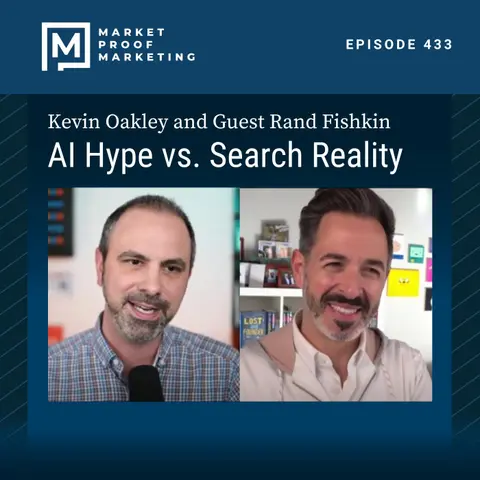 Ep 433: AI Hype vs. Search Reality
