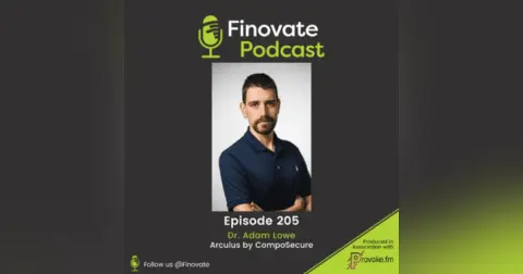 EP 205: Dr. Adam Lowe, Arculus by CompoSecure