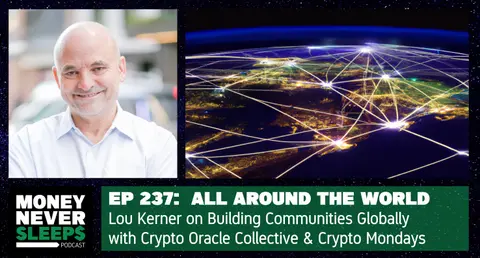237: All Around the World | Lou Kerner | Crypto Oracle Collective