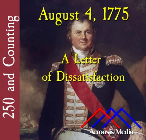 August 4, 1775: A Letter of Dissatisfaction