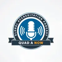QUAD A NOW - A Global Accreditation Podcast