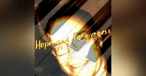 Hope and Forgiveness