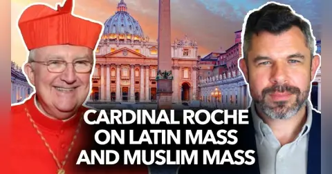 1352: Cardinal Roche on Latin Mass and Muslim Mass - Dr Taylor Marshall
