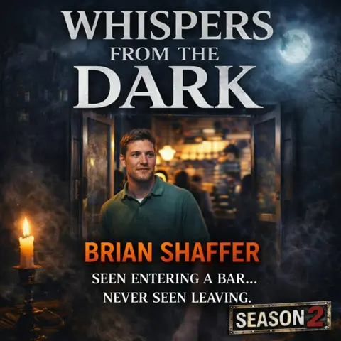 62: WHISPERS FROM THE DARK    The Door That Didn't Exist: The Disappearance of Brian Shaffer