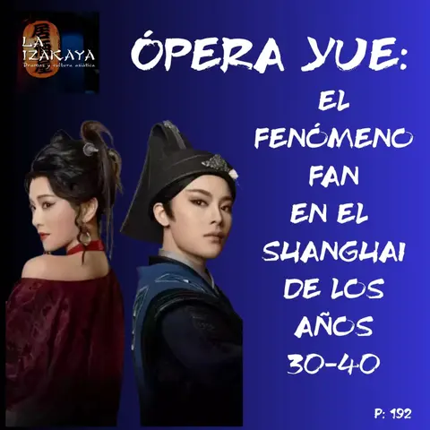 Ópera Yue: el fenómeno fan en el Shanghai de los años 30-40