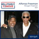 Episode 11 – Alfonso Freeman (Morgan Freeman – Son)