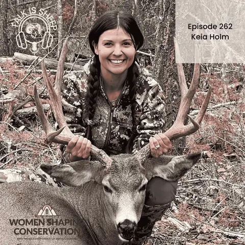 Empowering Women in Conservation with Keia Holm presented by Women Shaping Conservation