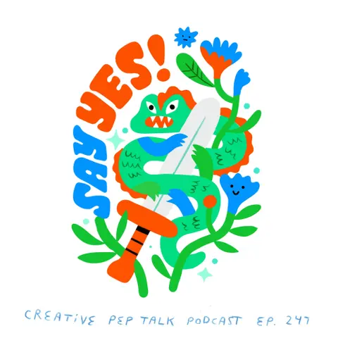 247 - The Top 6 Most Important Things My Creative Heroes Taught Me