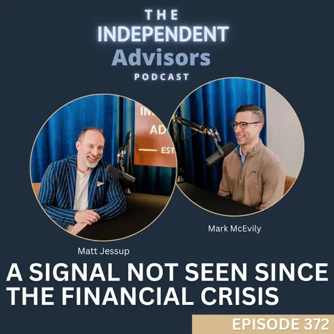Episode 372 - A Signal Not Seen Since the Financial Crisis