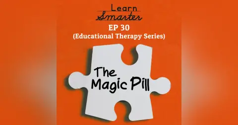 30: The Magic Pill