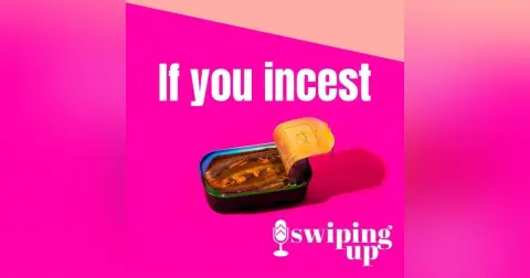 S3 Ep25: If You Incest