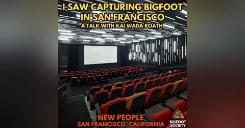 BREAKING: I Was At the San Francisco Capturing Bigfoot Premiere - A Talk with Kai Wada Roath