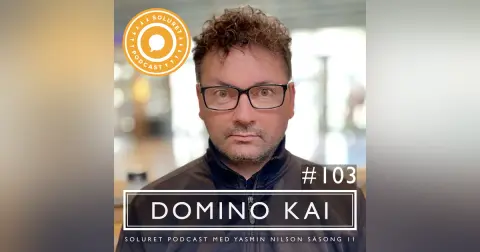 103. Domino Kai – ”Mänskliga rättigheter är att få vara sig själv på alla plan.”