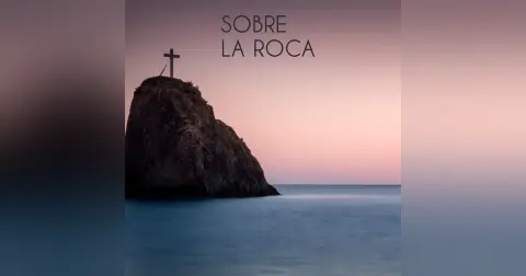 Sobre La Roca | Temporada 3 | Parte 10