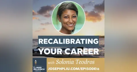 Recalibrating Your Career with Solonia Teodros- CR16