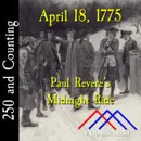 April 18, 1775: Paul Revere’s Midnight Ride