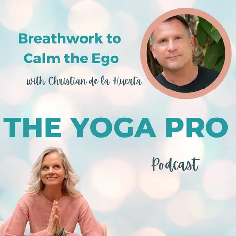 Breathwork to Calm the Ego with Christian de la Huerta, Ep. 110
