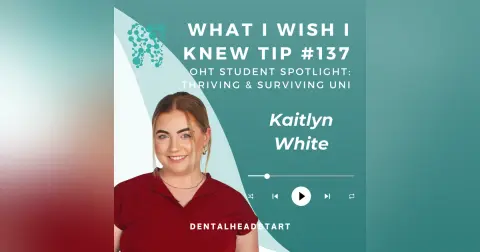 TIP #137 – OHT Student Spotlight with Kaitlyn White: Thriving and Surviving Uni