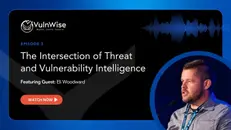 The Intersection of Threat and Vulnerability Intelligence with Eli Woodward