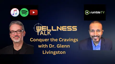 Conquer the Cravings with Dr. Glenn Livingston PHD
