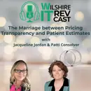 S2 Ep 21 The Marriage between Pricing Transparency and Patient Estimates