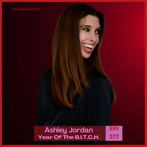 VBB 377 Ashley Jordan: The Cost of Being The “Good Girl!"