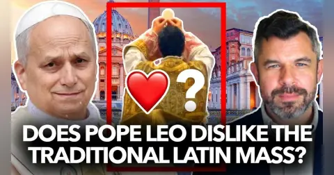 1333: Does Pope Leo Dislike the Traditional Latin Mass? – Dr. Taylor Marshall