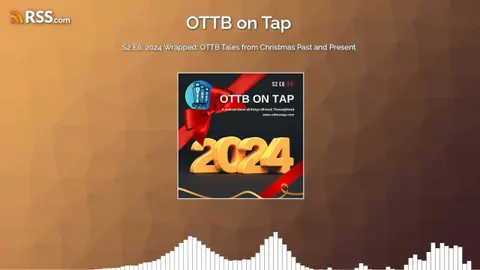 S2 E6: 2024 Wrapped: OTTB Tales from Christmas Past and Present