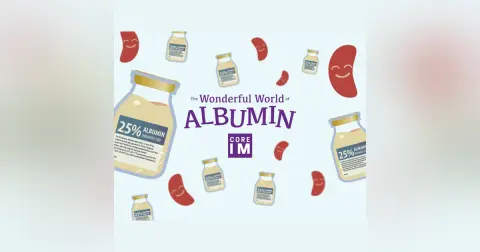 #6 The Wonderful World of Albumin: Mind the Gap segment