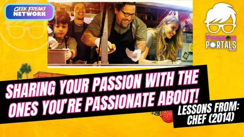 Lessons from Chef (2014) Sharing your Passions with the Ones you Love