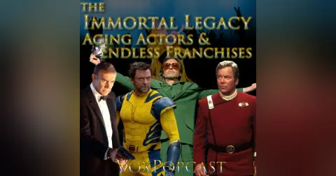 e330. The Immortal Legacy: Aging Actors and Endless Franchises
