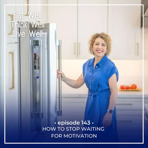 How to Stop Waiting for Motivation [Ep. 143]