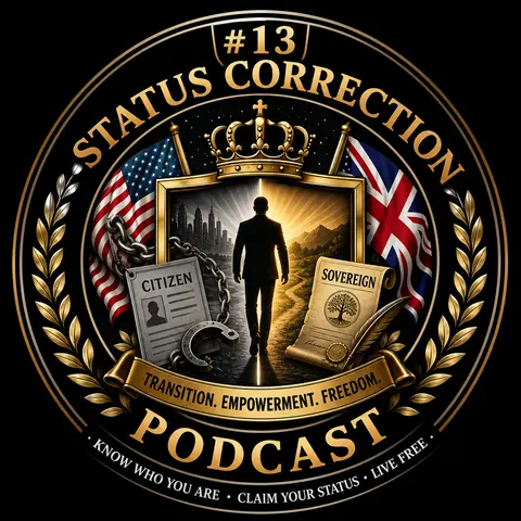 #13  Status Correction - Russell Paul Arthur on Transitioning from Citizen to Sovereign (Part 2)