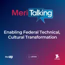 Podcast: Enabling Federal Technical, Cultural Transformation