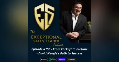 From Forklift To Fortune – David Neagle’s Path to Success