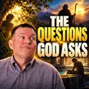 The Questions God Asks