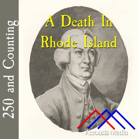 A Death In Rhode Island–March 26, 1776