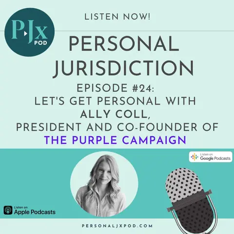 Let's Get Personal with Ally Coll, President and Co-Founder of The Purple Campaign