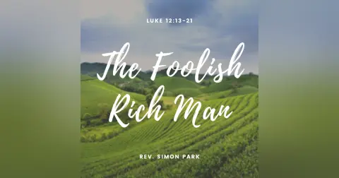 The Foolish Rich Man