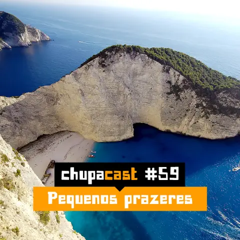 Episódio #59 – Pequenos prazeres